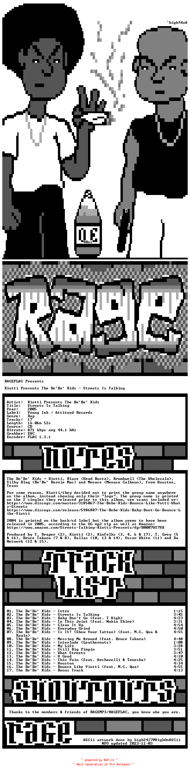 NFO for the release Kiotti_Presents_The_BeBe_Kids-Streets_Is_Talking-CD-FLAC-2005-RAGEFLAC by RAGEFLAC
