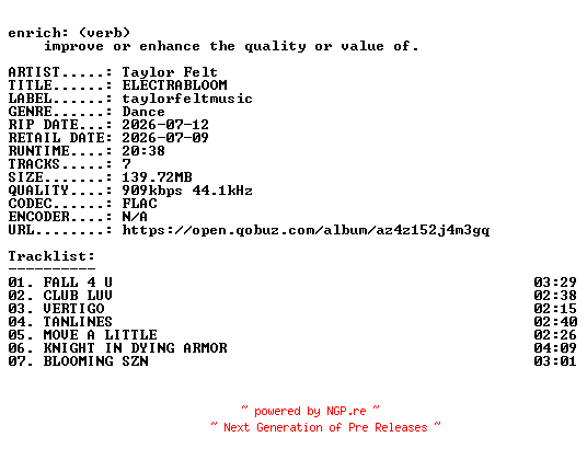 NFO for the release Taylor_Felt-ELECTRABLOOM-EP-16BIT-WEB-FLAC-2026-ENRiCH by ENRiCH