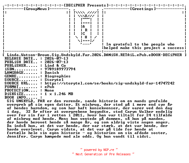 NFO for the release Linda.Watson.Brown.Sig.Undskyld.Far.2026.DANiSH.RETAiL.ePub.eBOOK-DECiPHER by DECiPHER