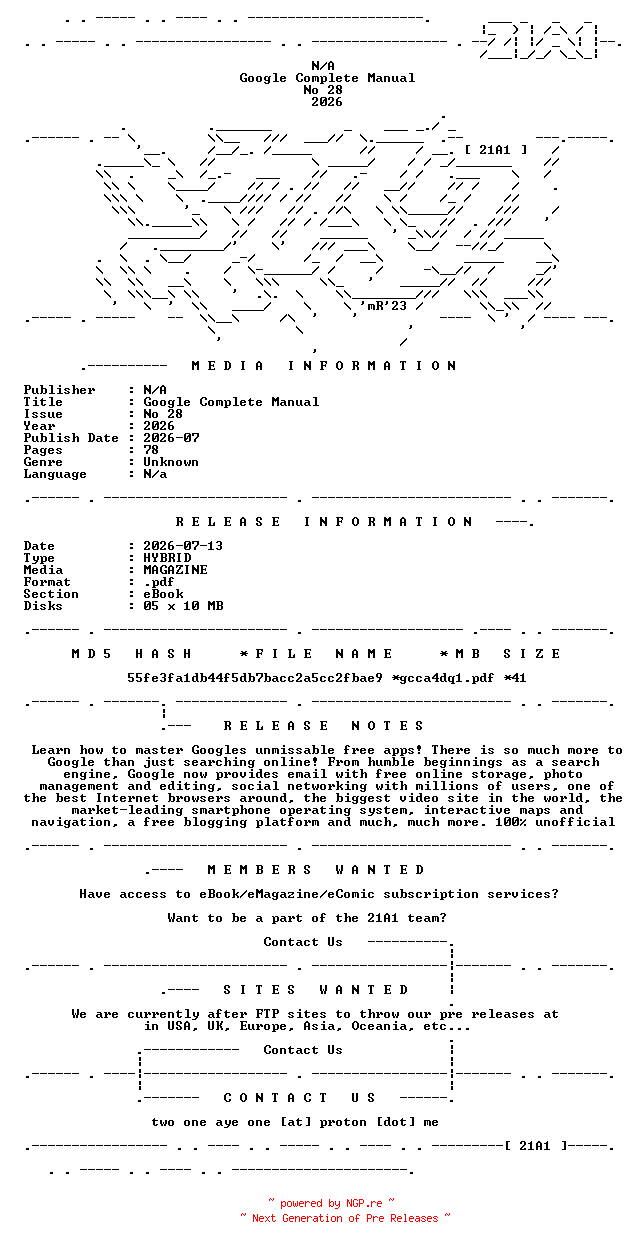 NFO for the release Google.Complete.Manual.No.28.2026.HYBRID.MAGAZINE.eBook-21A1 by 21A1