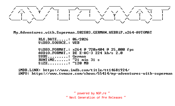 NFO for the release My.Adventures.with.Superman.S02E03.GERMAN.WEBRiP.x264-AVTOMAT by AVTOMAT