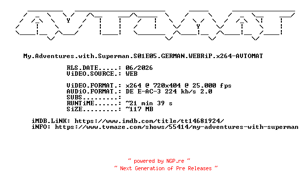 NFO for the release My.Adventures.with.Superman.S01E05.GERMAN.WEBRiP.x264-AVTOMAT by AVTOMAT