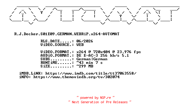 NFO for the release R.J.Decker.S01E09.GERMAN.WEBRiP.x264-AVTOMAT by AVTOMAT