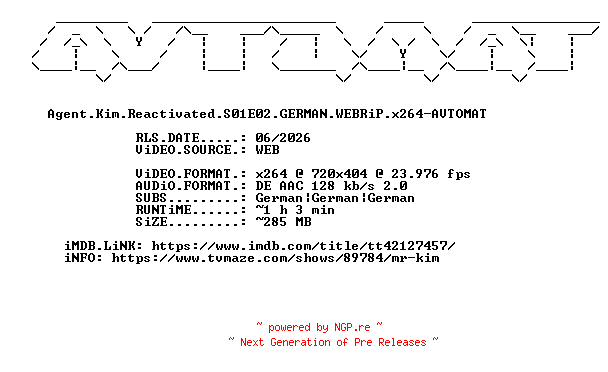 NFO for the release Agent.Kim.Reactivated.S01E02.GERMAN.WEBRiP.x264-AVTOMAT by AVTOMAT