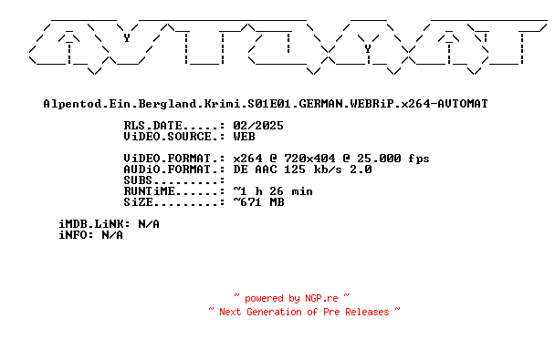 NFO for the release Alpentod.Ein.Bergland.Krimi.S01E01.GERMAN.WEBRiP.x264-AVTOMAT by AVTOMAT