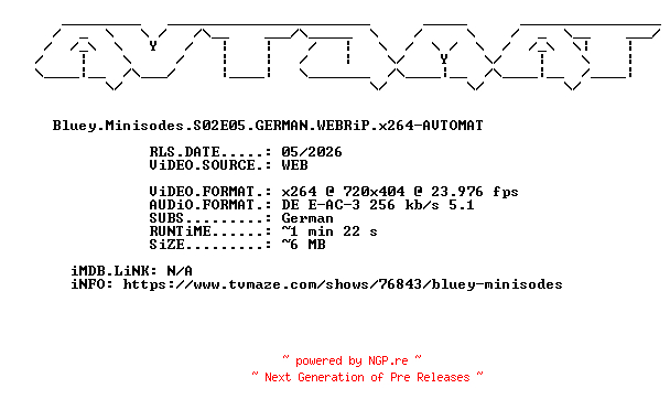 NFO for the release Bluey.Minisodes.S02E05.GERMAN.WEBRiP.x264-AVTOMAT by AVTOMAT