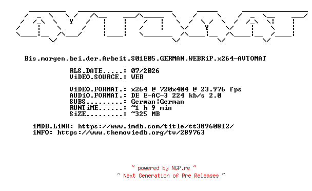 NFO for the release Bis.morgen.bei.der.Arbeit.S01E05.GERMAN.WEBRiP.x264-AVTOMAT by AVTOMAT