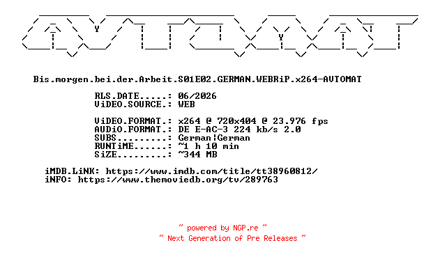 NFO for the release Bis.morgen.bei.der.Arbeit.S01E02.GERMAN.WEBRiP.x264-AVTOMAT by AVTOMAT
