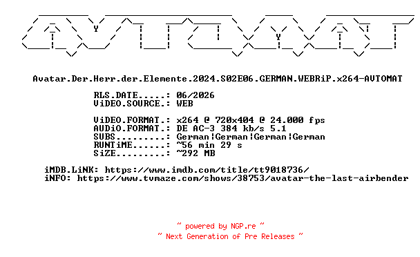 NFO for the release Avatar.Der.Herr.der.Elemente.2024.S02E06.GERMAN.WEBRiP.x264-AVTOMAT by AVTOMAT