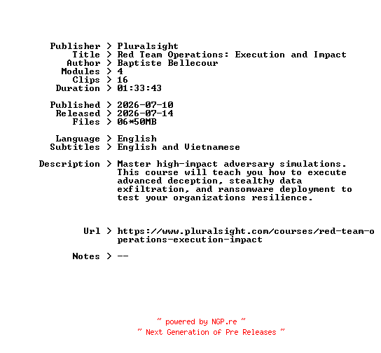 NFO for the release Pluralsight.Red.Team.Operations.Execution.and.Impact.2026.BOOKWARE-GETH by GETH