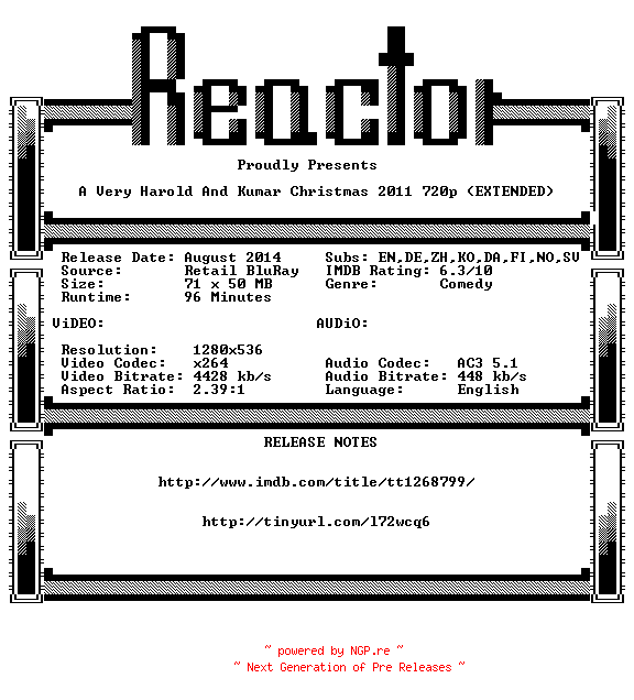 NFO for the release A.Very.Harold.And.Kumar.Christmas.2011.EXTENDED.720p.BluRay.x264-REACTOR by REACTOR