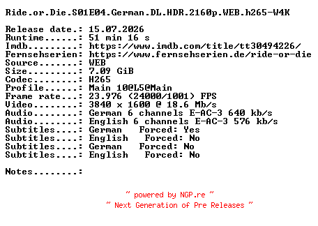NFO for the release Ride.or.Die.S01E04.German.DL.HDR.2160p.WEB.h265-W4K by W4K