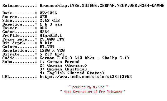 NFO for the release Braunschlag.1986.S01E05.GERMAN.720P.WEB.H264-WAYNE by WAYNE