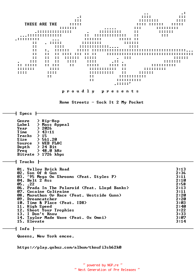 NFO for the release Rome_Streetz-Sock_It_2_My_Pocket-24BIT-WEB-FLAC-2026-TiMES by TiMES