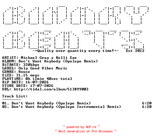 NFO for the release Michael_Gray_x_Kelli_Sae-Dont_Want_Anybody_(Opolopo_Remix)-(OGV018)-WEB-2026-BB by BB