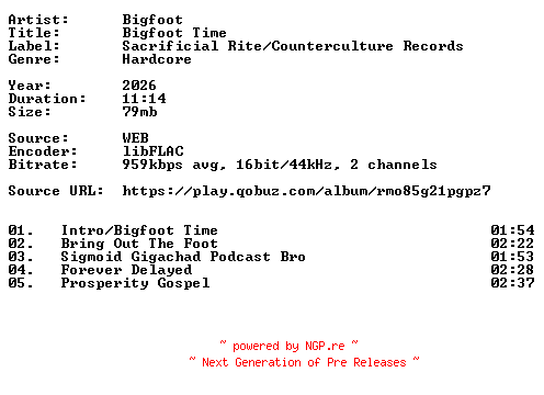 NFO for the release Bigfoot-Bigfoot_Time-16BIT-WEB-FLAC-2026-VEXED by VEXED