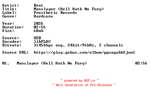 NFO for the release Brat-Manslayer_(Hell_Hath_No_Fury)-Single-24BIT-WEB-FLAC-2026-VEXED by VEXED