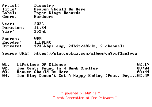 NFO for the release Disastry-Heaven_Should_Be_Here-24BIT-WEB-FLAC-2026-VEXED by VEXED