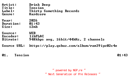 NFO for the release Drink_Deep-Tension-Single-16BIT-WEB-FLAC-2026-VEXED by VEXED