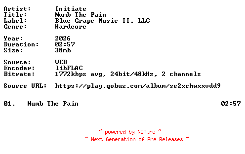 NFO for the release Initiate-Numb_The_Pain-Single-24BIT-WEB-FLAC-2026-VEXED by VEXED