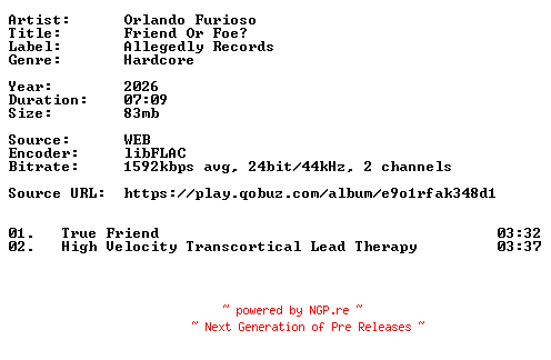 NFO for the release Orlando_Furioso-Friend_Or_Foe-24BIT-WEB-FLAC-2026-VEXED by VEXED