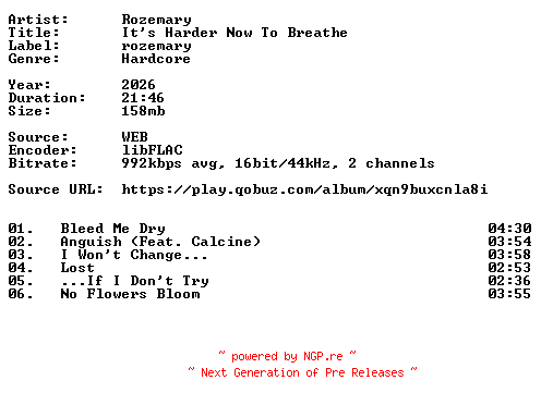 NFO for the release Rozemary-Its_Harder_Now_To_Breathe-16BIT-WEB-FLAC-2026-VEXED by VEXED