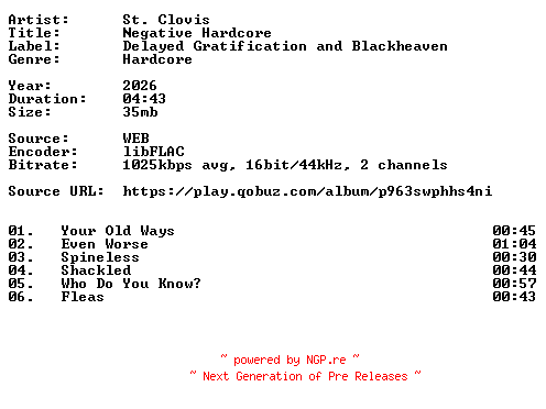 NFO for the release St._Clovis-Negative_Hardcore-16BIT-WEB-FLAC-2026-VEXED by VEXED