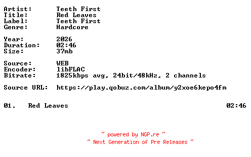 NFO for the release Teeth_First-Red_Leaves-Single-24BIT-WEB-FLAC-2026-VEXED by VEXED