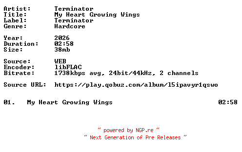 NFO for the release Terminator-My_Heart_Growing_Wings-Single-24BIT-WEB-FLAC-2026-VEXED by VEXED