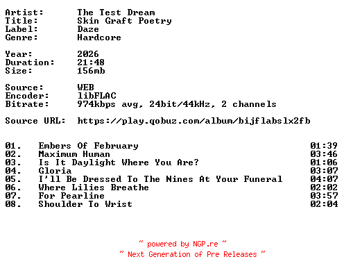 NFO for the release The_Test_Dream-Skin_Graft_Poetry-24BIT-WEB-FLAC-2026-VEXED by VEXED