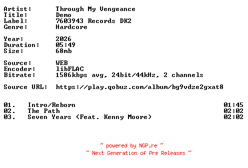 NFO for the release Through_My_Vengeance-Demo-24BIT-WEB-FLAC-2026-VEXED by VEXED
