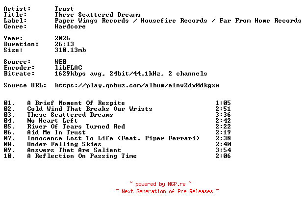 NFO for the release Trust-These_Scattered_Dreams-24BIT-WEB-FLAC-2026-VEXED by VEXED