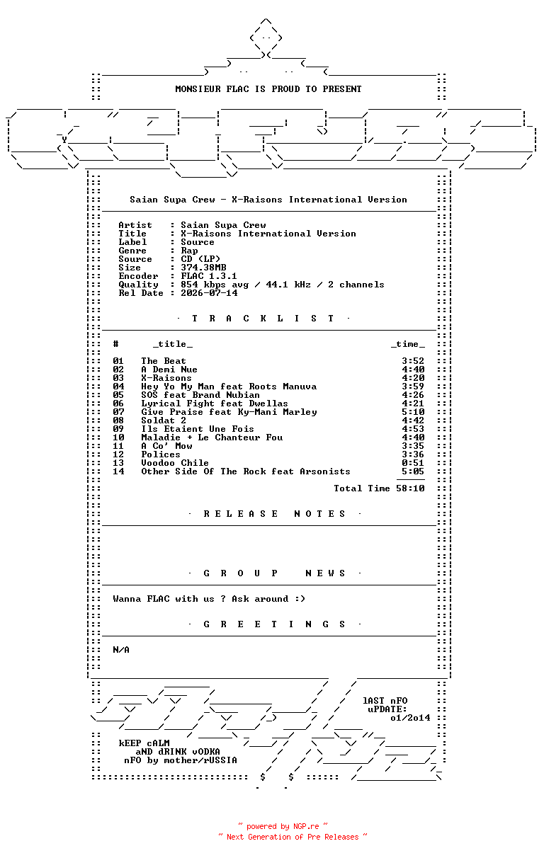 NFO for the release Saian_Supa_Crew-X-Raisons_International_Version-FR-CD-FLAC-2003-Mrflac by Mrflac