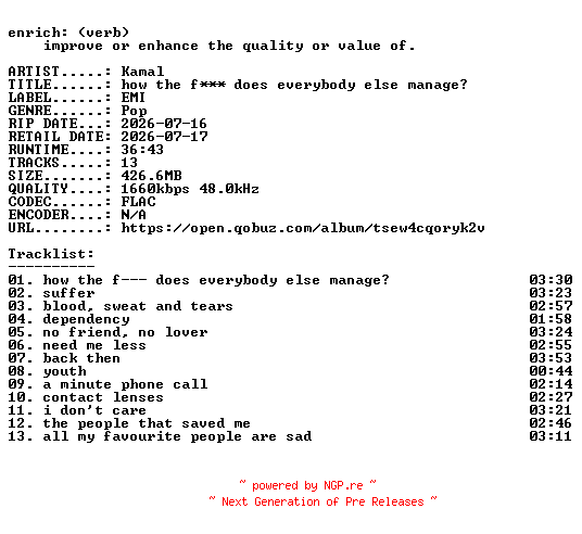 NFO for the release Kamal-how_the_f---_does_everybody_else_manage-24BIT-WEB-FLAC-2026-ENRiCH by ENRiCH