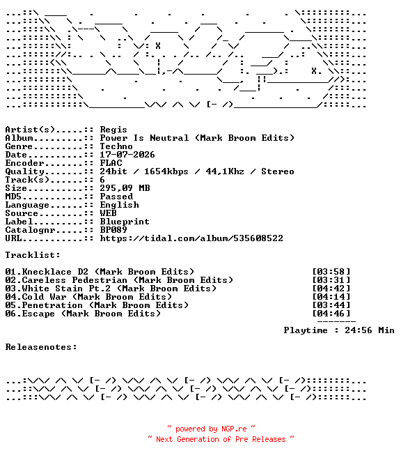 NFO for the release Regis-Power_Is_Neutral__Mark_Broom_Edits-BP089-24BIT-WEB-FLAC-2026-WAVED by WAVED