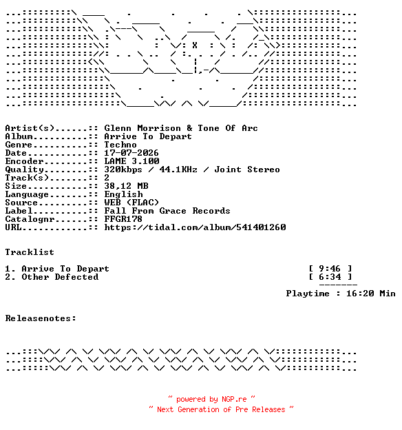 NFO for the release Glenn_Morrison_And_Tone_Of_Arc-Arrive_To_Depart-FFGR178-WEB-2026-WAV by WAV