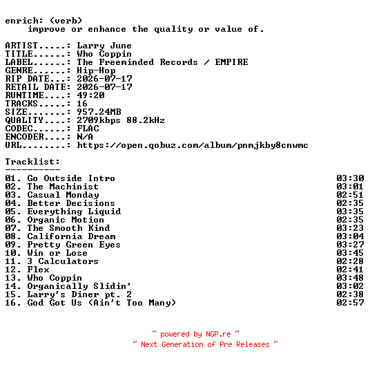 NFO for the release Larry_June-Who_Coppin-24BIT-WEB-FLAC-2026-ENRiCH by ENRiCH