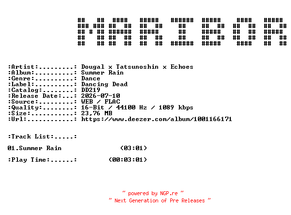 NFO for the release Dougal_x_Tatsunoshin_x_Echoes-Summer_Rain-(DD219)-SINGLE-16BIT-WEB-FLAC-2026-MARiBOR by MARiBOR