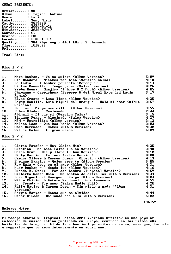 NFO for the release VA-Tropical_Latino-(2517680)-ES-2CD-FLAC-2004-CEBAD by CEBAD