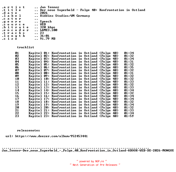 NFO for the release Jan_Tenner-Der_neue_Superheld_-_Folge_40_Konfrontation_in_Ostland-ABOOK-WEB-DE-2026-MONGOS by MONGOS