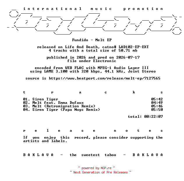 NFO for the release Fundido-Melt_EP-(LAD102-EP-EXT)-WEB-2026-BAKLAVA by BAKLAVA