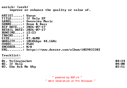 NFO for the release Waeys-If_Only_EP-16BIT-WEB-FLAC-2026-ENRiCH by ENRiCH