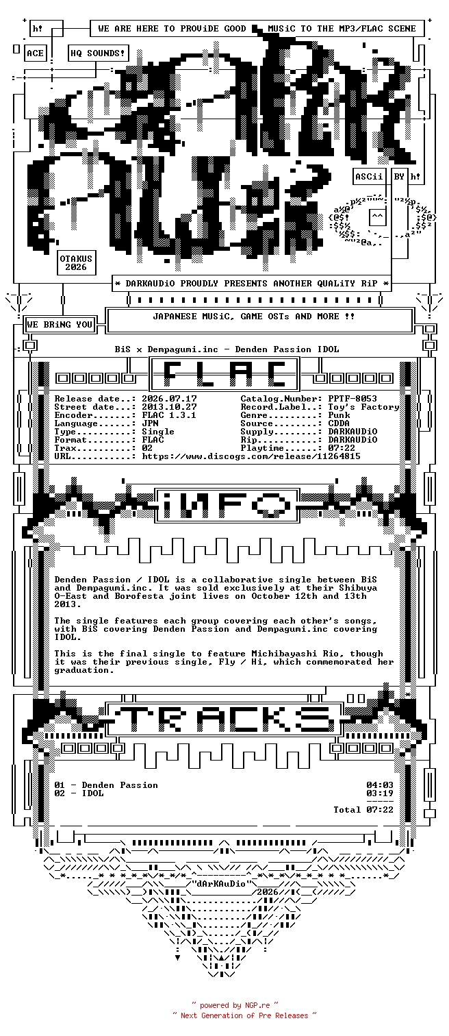 NFO for the release Bis_x_Dempagumi.inc-Denden_Passion_IDOL-JP-Split-CD-FLAC-2013-DARKAUDiO by DARKAUDiO