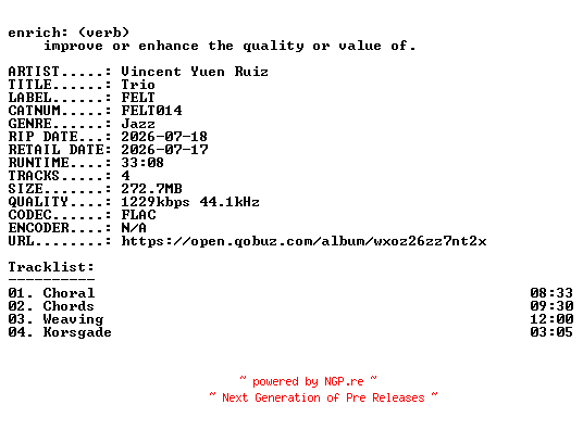 NFO for the release Vincent_Yuen_Ruiz-Trio-(FELT014)-24BIT-WEB-FLAC-2026-ENRiCH by ENRiCH