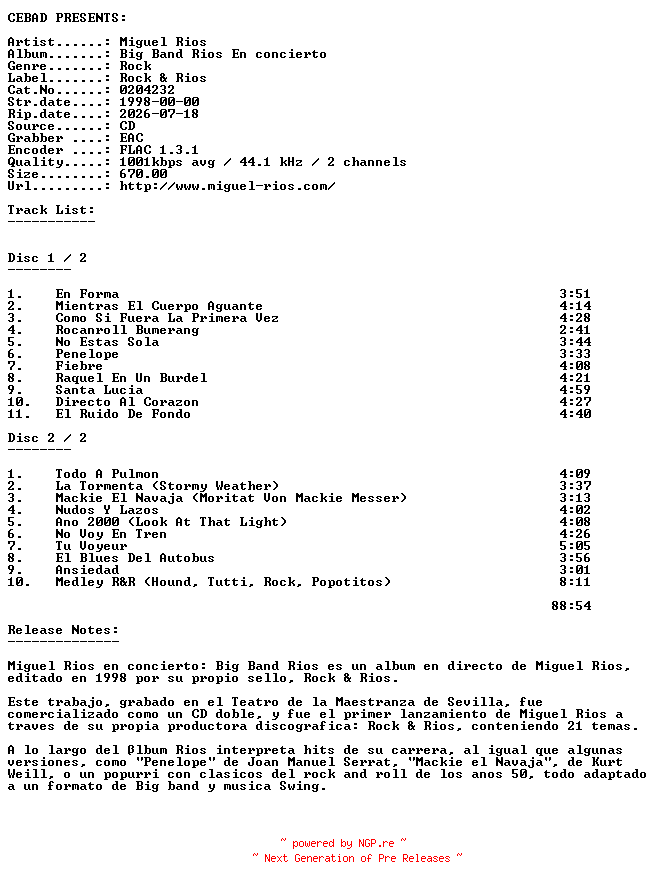 NFO for the release Miguel_Rios-Big_Band_Rios_En_Concierto-(0204232)-ES-2CD-FLAC-1998-CEBAD by CEBAD