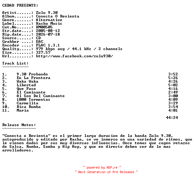 NFO for the release Zulu_9.30-Conecta_O_Revienta-(KM00505)-ES-CD-FLAC-2005-CEBAD by CEBAD