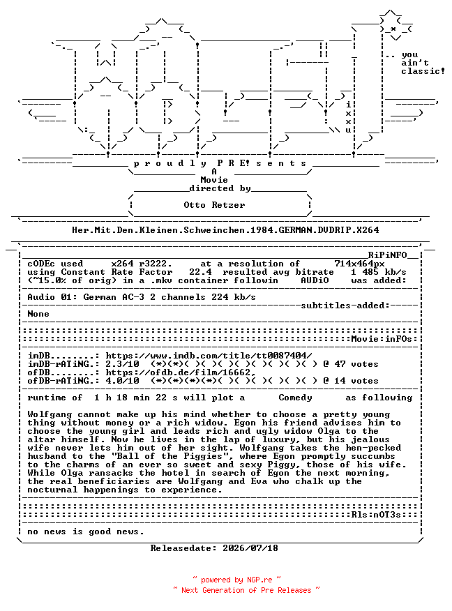 NFO for the release Her.Mit.Den.Kleinen.Schweinchen.1984.GERMAN.DVDRIP.X264-WATCHABLE by WATCHABLE