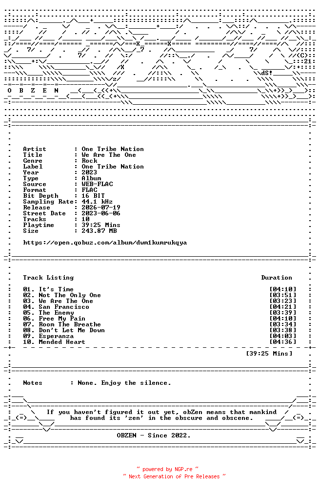NFO for the release One_Tribe_Nation-We_Are_The_One-16BIT-WEB-FLAC-2023-OBZEN by OBZEN