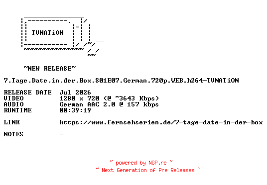 NFO for the release 7.Tage.Date.in.der.Box.S01E07.German.720p.WEB.h264-TVNATiON by TVNATiON