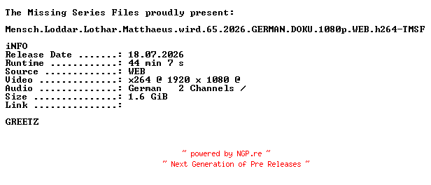 NFO for the release Mensch.Loddar.Lothar.Matthaeus.wird.65.2026.GERMAN.DOKU.1080p.WEB.h264-TMSF by TMSF